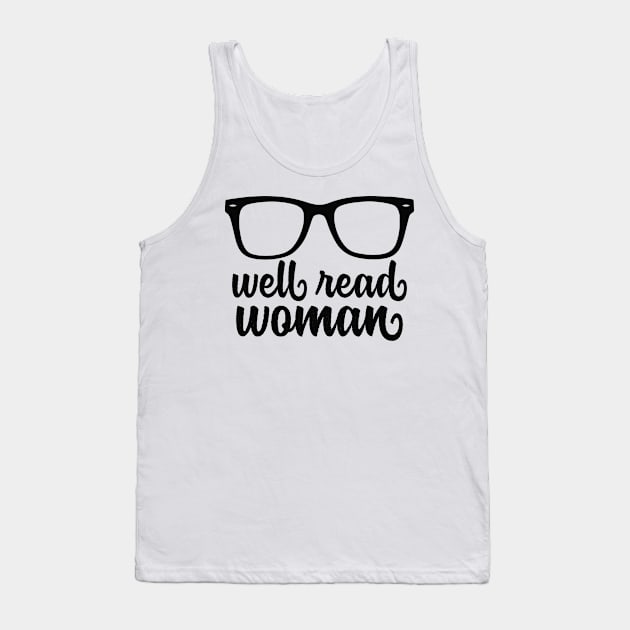 Well Read Woman Tank Top by FillSwitch